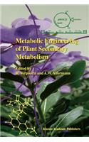 Metabolic Engineering of Plant Secondary Metabolism