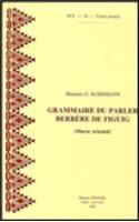 Grammaire Du Parler Berbere de Figuig (Maroc Oriental)