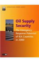 Oil Supply Security: The Emergency Response Potential of IEA Countries in 2000