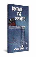 Because Love Connects