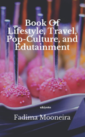 Book of lifestyle, travel, pop and edutainment
