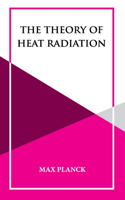 Theory of Heat Radiation