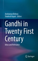 Gandhi in the Twenty First Century