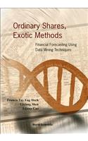 Ordinary Shares, Exotic Methods: Financial Forecasting Using Data Mining Techniques