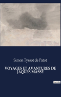 Voyages Et Avantures de Jaques Massé