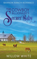 Cowboy Billionaire's Secret Baby