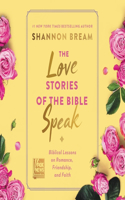 Love Stories of the Bible Speak