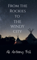 From the Rockies to The Windy City