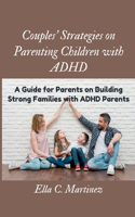 Couples strategies on parenting children with ADHD