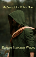 My Search for Robin Hood