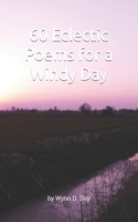 60 Eclectic Poems for a Windy Day