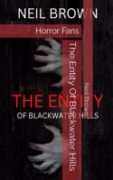 Entity Of Blackwater Hills: Horror fans