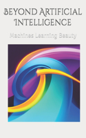 Beyond artificial intelligence