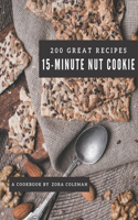 200 Great 15-Minute Nut Cookie Recipes