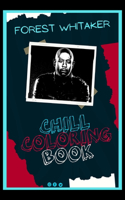 Forest Whitaker Chill Coloring Book