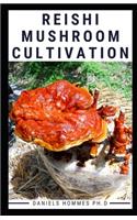 Reishi Mushroom Cultivation