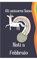 Gli unicorni sono nati a febbraio: regalo di compleanno, taccuino,108 pagine, diario di unicorno per bambini, taccuino elegante