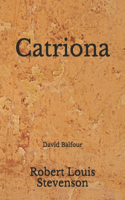 Catriona: David Balfour (Aberdeen Classics Collection)