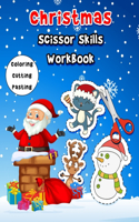 Christmas Scissor Skills Workbook: A Fun Coloring And Cutting Workbooks For Kids With 40 Cute Images To Color And Practice using scissors - ( learn scissor skills )