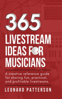 365 Livestream Ideas for Musicians