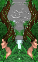 Whispering Vibrations of Nature