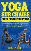Yoga sur chaise pour perdre du poids