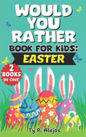 Would You Rather book for Kids Easter