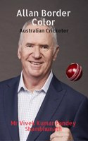 Allan Border Color: Australian Cricketer