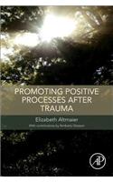 Promoting Positive Processes After Trauma