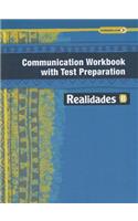 Realidades Communication Workbook with Test Preparation B