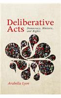 Deliberative Acts