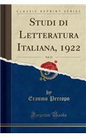 Studi Di Letteratura Italiana, 1922, Vol. 13 (Classic Reprint)