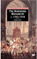 The Habsburg Monarchy, C. 1765-1918