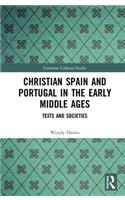 Christian Spain and Portugal in the Early Middle Ages