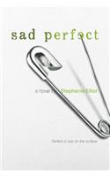 Sad Perfect