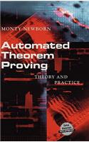 Automated Theorem Proving: Theory and Practice