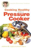 Cooking Healthy with a Pressure Cooker