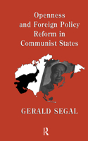 Openness and Foreign Policy Reform in Communist States: (English)