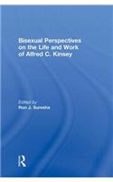 Bisexual Perspectives on the Life and Work of Alfred C. Kinsey