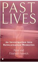Past Lives: An Investigation into Reincarnation Memories
