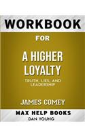Workbook for A Higher Loyalty