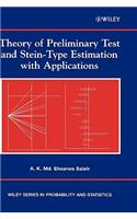 Theory of Preliminary Test and Stein-Type Estimation with Applications