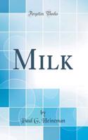 Milk (Classic Reprint)