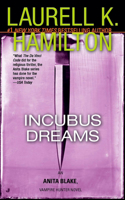 Incubus Dreams: An Anita Blake, Vampire Hunter Novel(12 Anita Blake, Vampire Hunter)