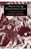 Shelley and the Revolution in Taste