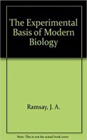 The Experimental Basis of Modern Biology