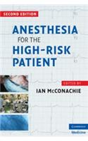 Anesthesia for the High-Risk Patient South Asian Edition