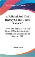 A Political And Civil History Of The United States V2