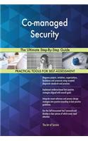 Co-managed Security The Ultimate Step-By-Step Guide