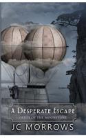 A Desperate Escape